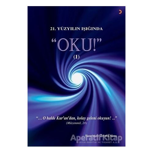 21.Yüzyılın Işığında - Oku! 1 - Zeynep Alanç - Cinius Yayınları