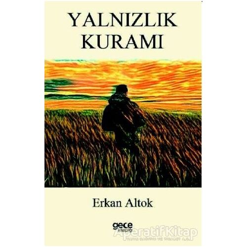 Yalnızlık Kuramı - Erkan Altok - Gece Kitaplığı