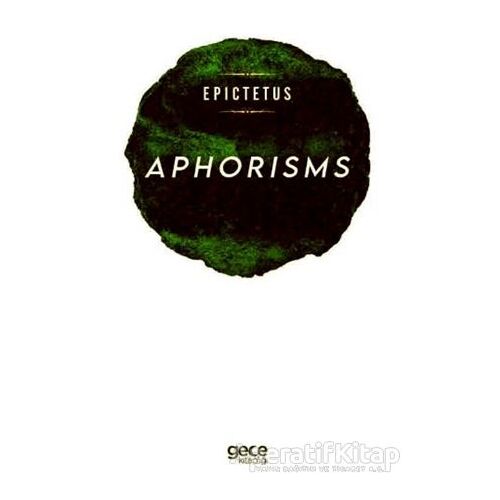 Aphorisms - Epictetus - Gece Kitaplığı