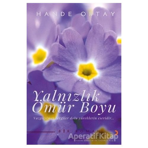 Yalnızlık Ömür Boyu - Hande Ortay - Cinius Yayınları
