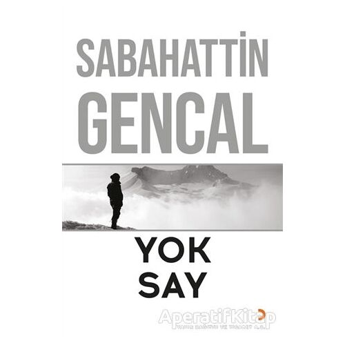 Yok Say - Sabahattin Gencal - Cinius Yayınları