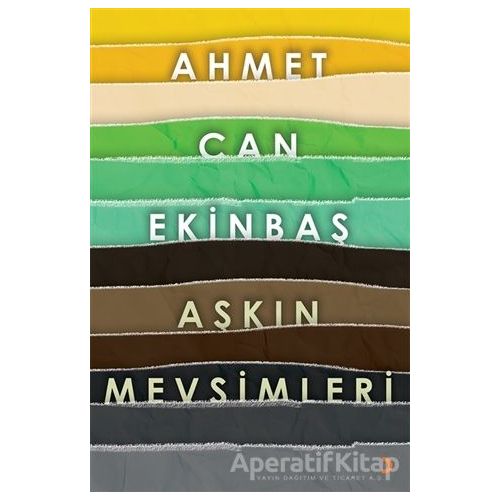 Aşkın Mevsimleri - Ahmet Can Ekinbaş - Cinius Yayınları