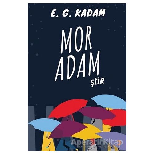 Mor Adam - E. G. Kadam - Cinius Yayınları