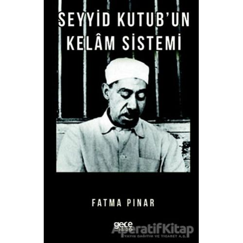 Seyyid Kutubun Kelam Sistemi - Fatma Pınar - Gece Kitaplığı