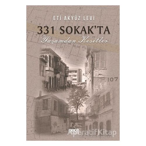 331 Sokakta Yaşamdan Kesitler - Eti Akyüz Levi - Gece Kitaplığı
