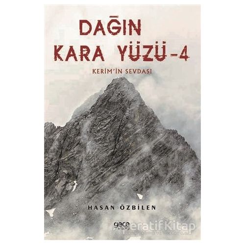 Dağın Kara Yüzü 4 - Keremin Sevdası - Hasan Özbilen - Gece Kitaplığı