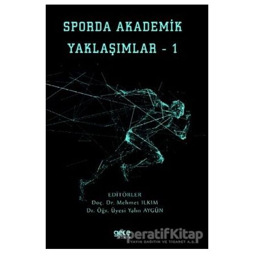 Sporda Akademik Yaklaşımlar 1 - Yalın Aygün - Gece Kitaplığı