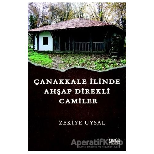 Çanakkale İlinde Ahşap Direkli Camiler - Zekiye Uysal - Gece Kitaplığı