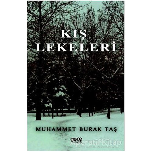 Kış Lekeleri - Muhammet Burak Taş - Gece Kitaplığı