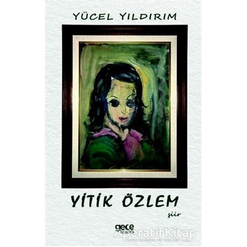 Yitik Özlem - Yücel Yıldırım - Gece Kitaplığı