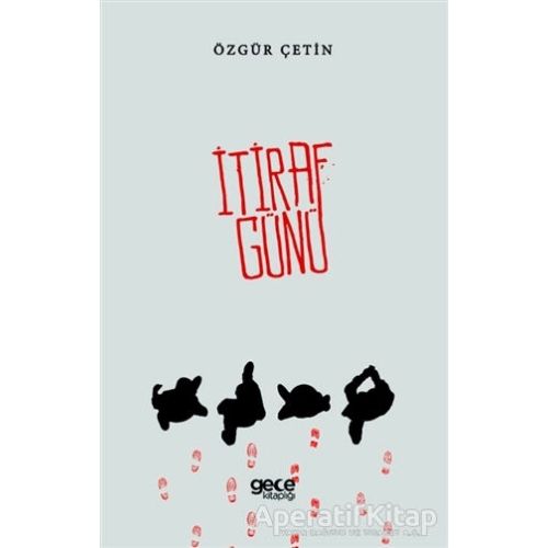 İtiraf Günü - Özgür Çetin - Gece Kitaplığı