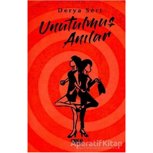 Unutulmuş Anılar - Derya Sert - Gece Kitaplığı