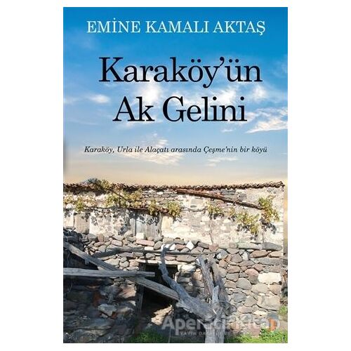 Karaköy’ün Ak Gelini - Emine Kamalı Aktaş - Cinius Yayınları
