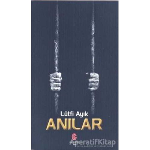 Anılar - Lütfi Ayık - Can Yayınları (Ali Adil Atalay)