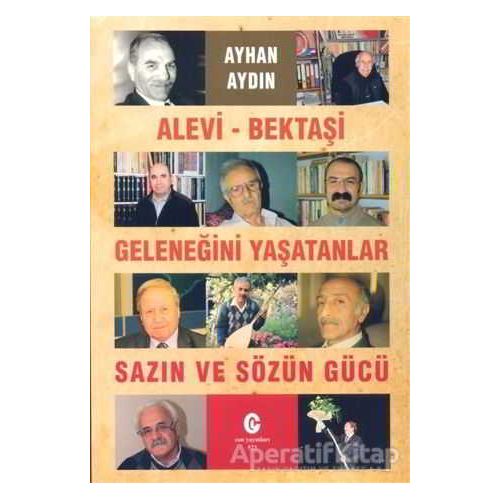 Alevi - Bektaşi Geleneğini Yaşatanlar Sazın ve Sözün Gücü