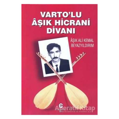 Vartolu Aşık Hicrani Divanı - Ali Kemal Beyazyıldırım - Can Yayınları (Ali Adil Atalay)