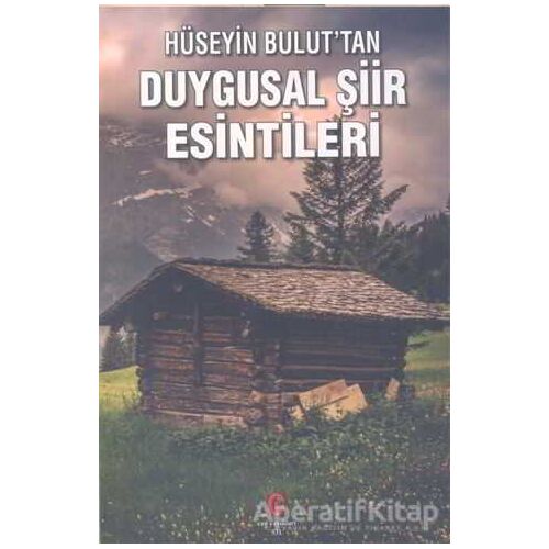 Duygusal Şiir Esintileri - Hüseyin Bulut - Can Yayınları (Ali Adil Atalay)