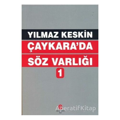 Çaykarada Söz Varlığı 1 - Yılmaz Keskin - Can Yayınları (Ali Adil Atalay)