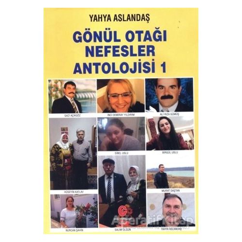 Gönül Otağı Nefesler Antolojisi 1 - Yahya Aslandaş - Can Yayınları (Ali Adil Atalay)