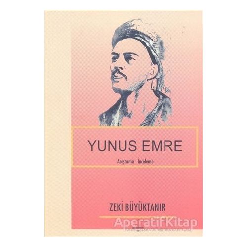 Yunus Emre - Zeki Büyüktanır - Can Yayınları (Ali Adil Atalay)