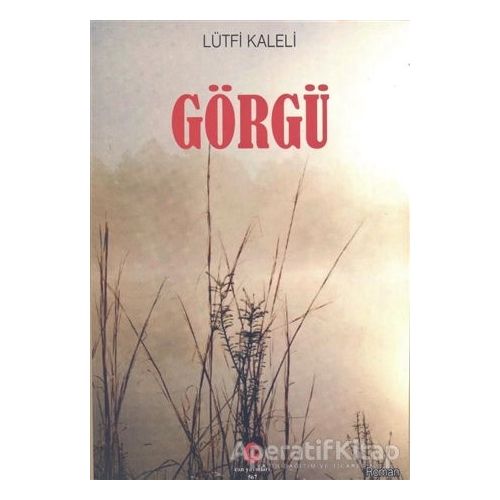 Görgü - Lütfi Kaleli - Can Yayınları (Ali Adil Atalay)