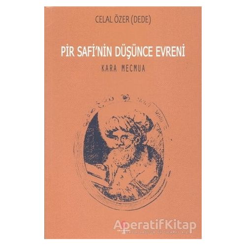 Pir Safi’nin Düşünce Evreni Kara Mecmua - Celal Özer - Can Yayınları (Ali Adil Atalay)