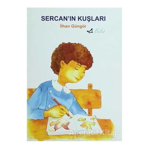 Sercan’ın Kuşları - İlhan Güngör - Bulut Yayınları