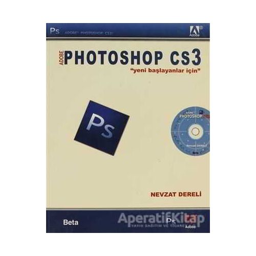 Adobe Photoshop CS3 - Nevzat Dereli - Beta Yayınevi