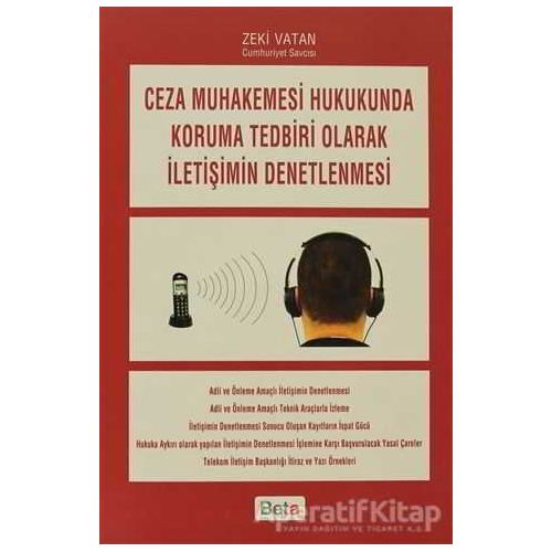 Ceza Muhakemesi Hukukunda Koruma Tedbiri Olarak İletişimin Denetlenmesi - Zeki Vatan - Beta Yayınevi