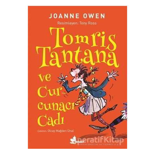 Tomris Tantana ve Curcunacı Cadı - Joanne Owen - Çınar Yayınları