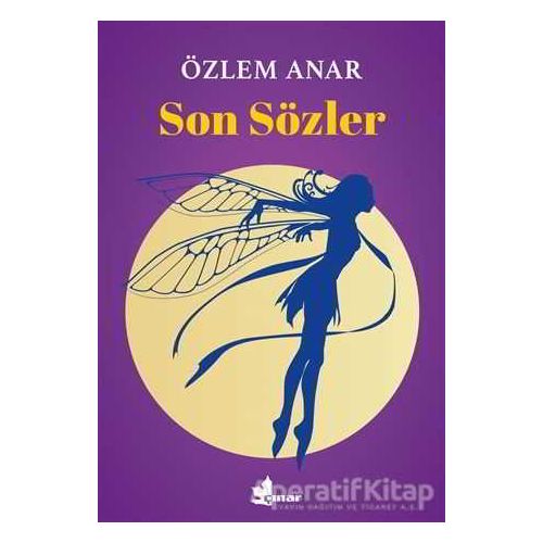 Son Sözler - Özlem Anar - Çınar Yayınları