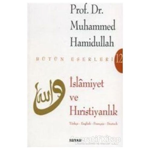 İslamiyet ve Hıristiyanlık - Muhammed Hamidullah - Beyan Yayınları