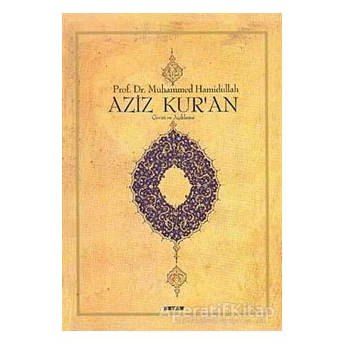 Aziz Kur’an - Muhammed Hamidullah - Beyan Yayınları