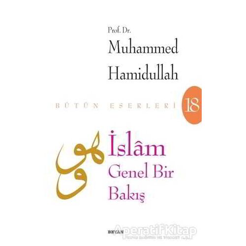 İslam - Genel Bir Bakış - Muhammed Hamidullah - Beyan Yayınları