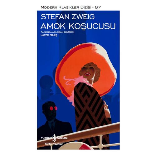 Amok Koşucusu - Stefan Zweig - İş Bankası Kültür Yayınları