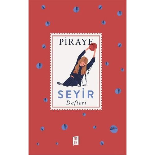 Seyir Defteri - Piraye - Mona Kitap