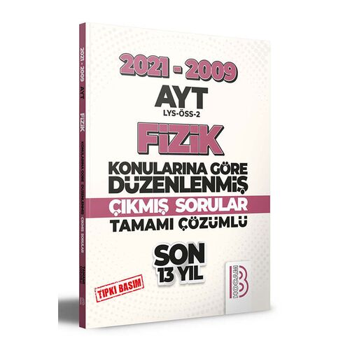 Benim Hocam 2009-2021 AYT Fizik Son 13 Yıl Tıpkı Basım Konularına Göre Düzenlenmiş Çıkmış Sorular