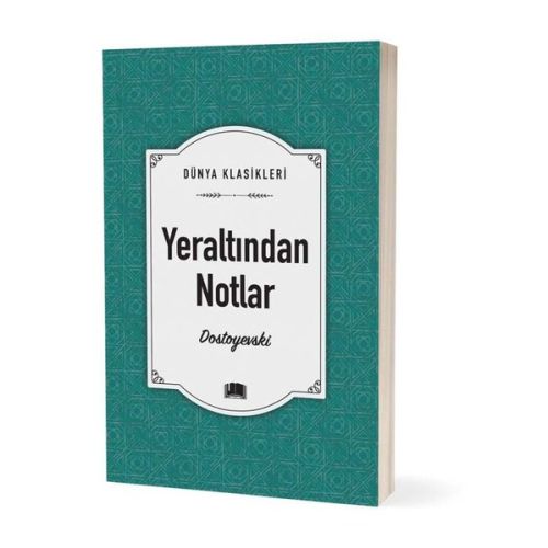 Yeraltından Notlar - Fyodor Mihayloviç Dostoyevski - Ema Kitap