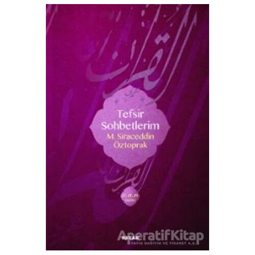 Tefsir Sohbetlerim 2 - M.Siraceddin Öztoprak - Beyan Yayınları