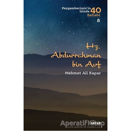 Hz. Abdurrahman Bin Avf - Mehmet Ali Kapar - Beyan Yayınları