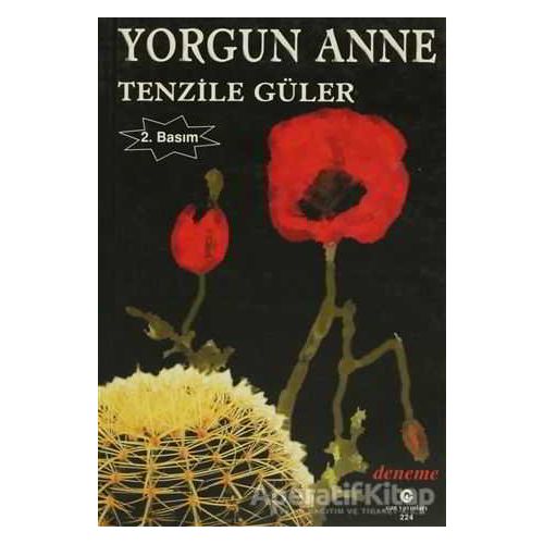 Yorgun Anne - Tenzile Güler - Can Yayınları (Ali Adil Atalay)