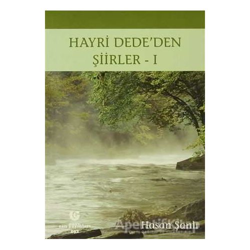 Hayri Dede’den Şiirler - 1 - Hasan Şanlı - Can Yayınları (Ali Adil Atalay)