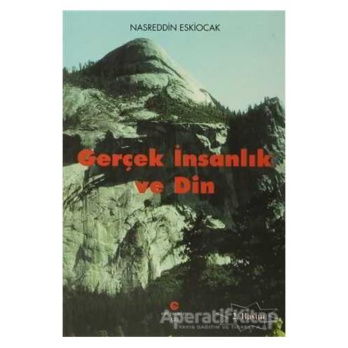Gerçek İnsanlık ve Din - Nasreddin Eskiocak - Can Yayınları (Ali Adil Atalay)