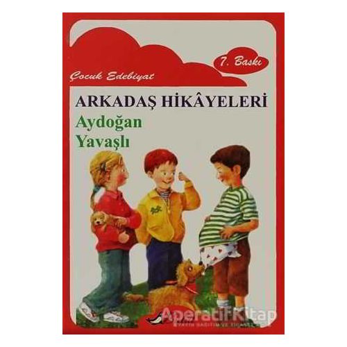 Arkadaş Hikayeleri - Aydoğan Yavaşlı - Bulut Yayınları