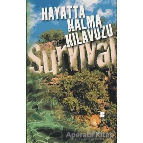 Hayatta Kalma Kılavuzu - Derleme - Bilge Kültür Sanat