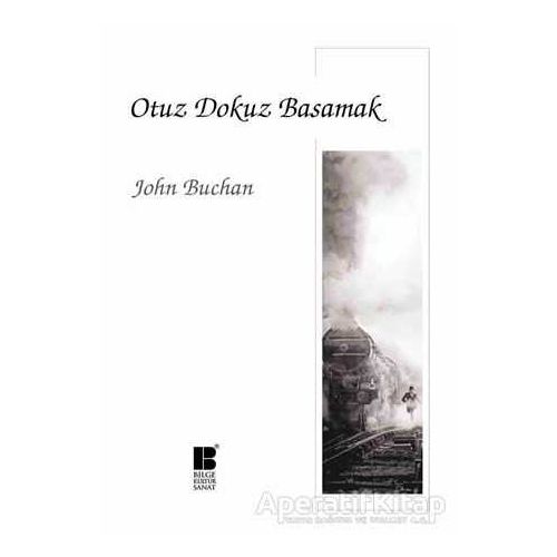 Otuz Dokuz Basamak - John Buchan - Bilge Kültür Sanat