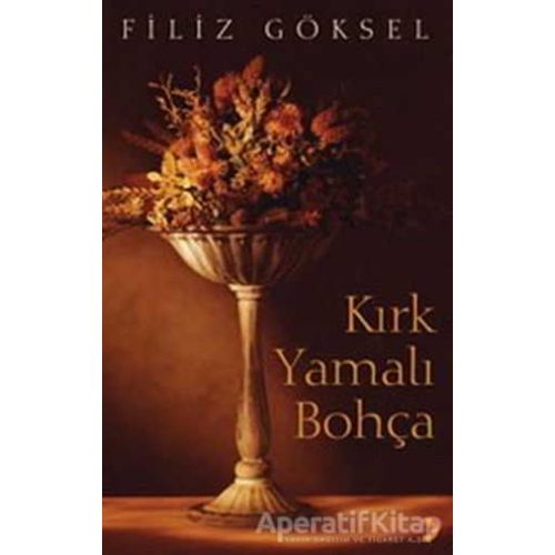 Kırk Yamalı Bohça - Filiz Göksel - Cinius Yayınları
