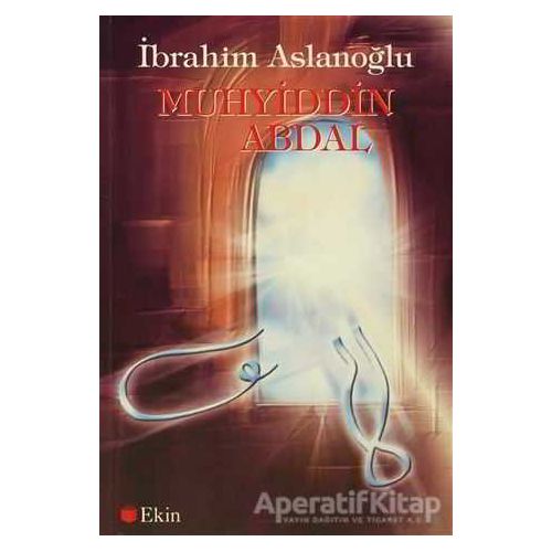 Muhyiddin Abdal - İbrahim Aslanoğlu - Can Yayınları (Ali Adil Atalay)