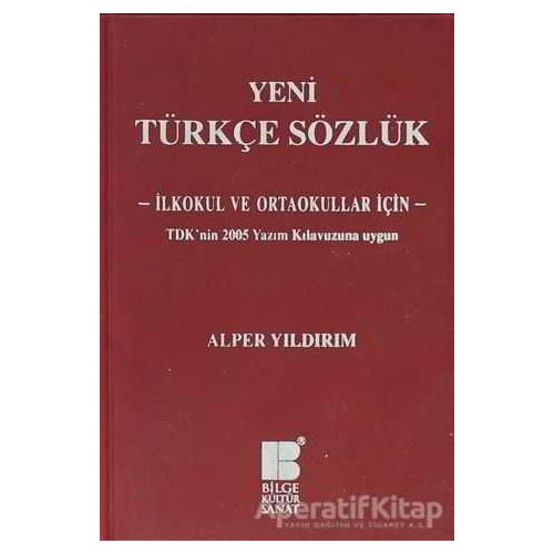 Yeni Türkçe Sözlük - Alper Yıldırım - Bilge Kültür Sanat