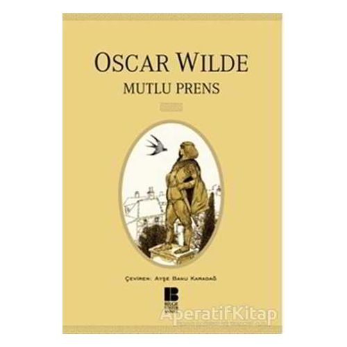 Mutlu Prens - Oscar Wilde - Bilge Kültür Sanat